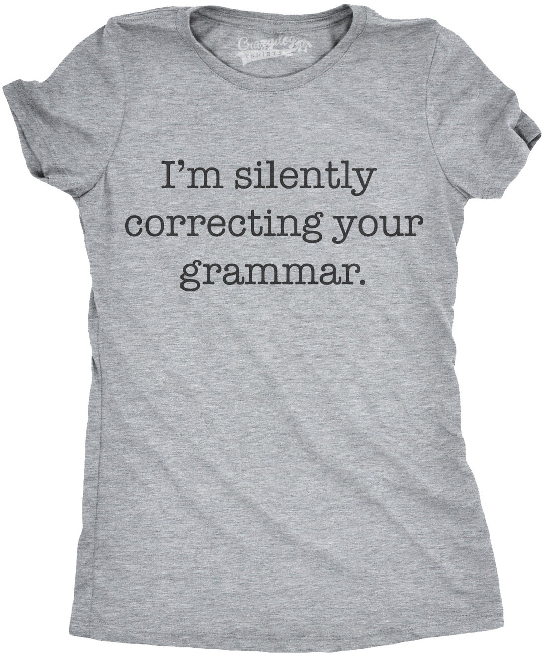 Funny Dark Heather Grey Womens T Shirt Nerdy Nerdy Sarcastic Tee