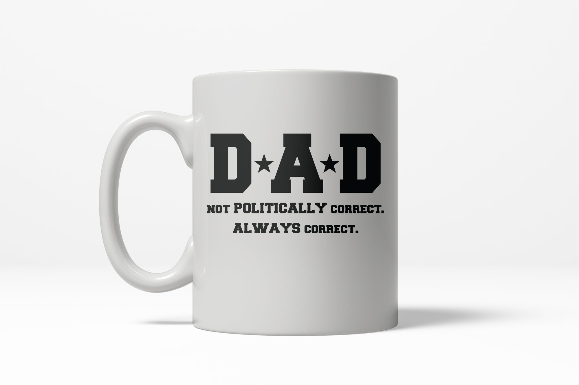 Funny Dad Not PC Not Politically Correct Coffee Mug Nerdy Father's Day Tee
