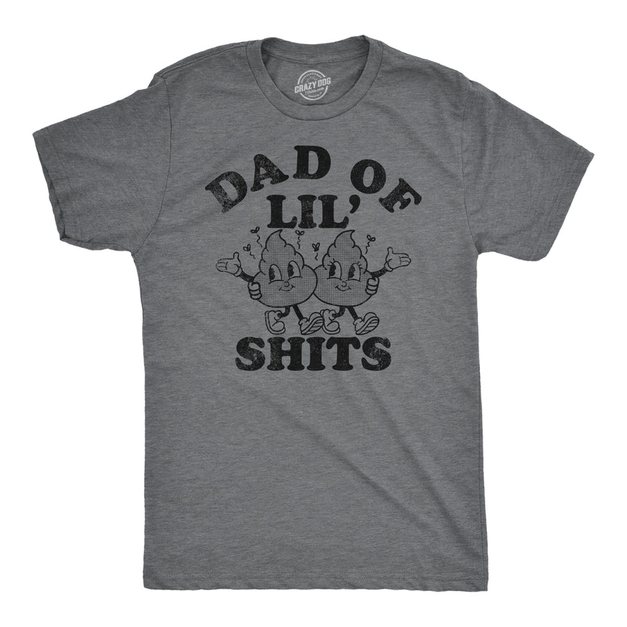 Funny Dark Heather Grey - Dad Of Lil Shits Dad Of Lil Shits Mens T Shirt Nerdy Father's Day sarcastic Tee