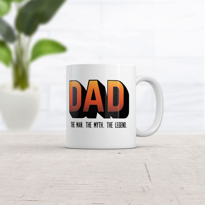 Dad The Man The Myth The Legend Mug