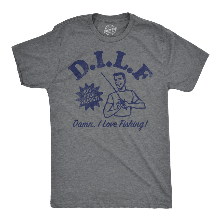 Funny Dark Heather Grey - DILF Damn I Love Fishing DILF Damn I Love Fishing Mens T Shirt Nerdy Fishing sarcastic Tee