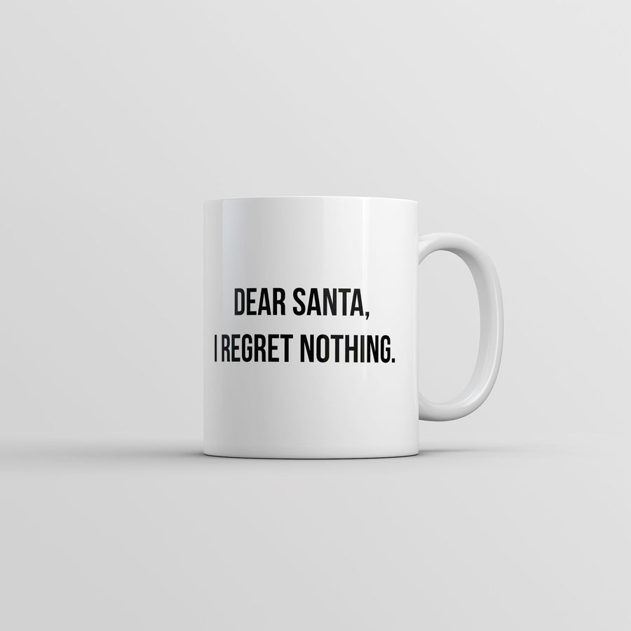 Funny White Dear Santa I Regret Nothing Coffee Mug Nerdy christmas sarcastic Tee
