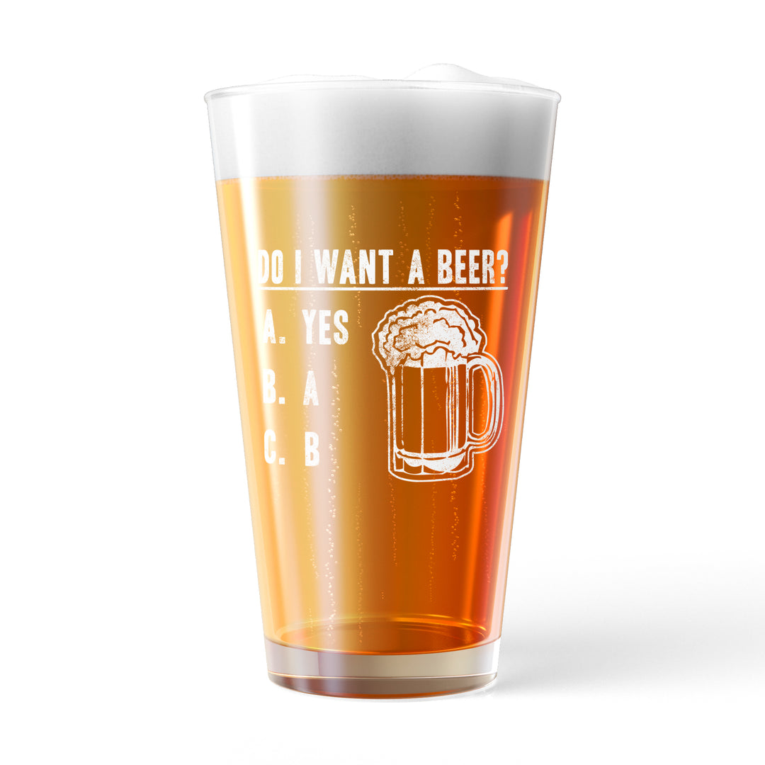 Funny White Do I Want A Beer Nerdy Sarcastic Beer Drinking Tee