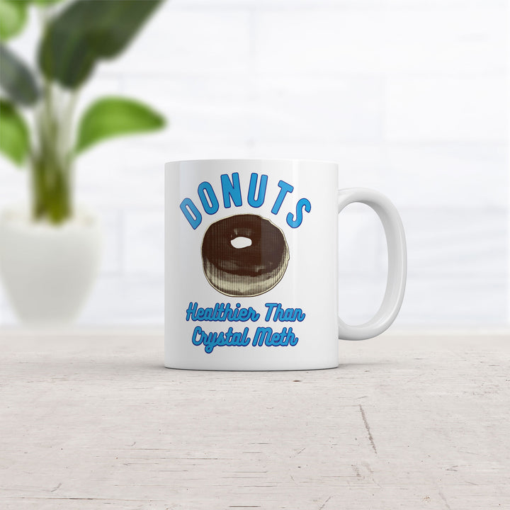 Donuts Healthier Than Crystal Meth Mug