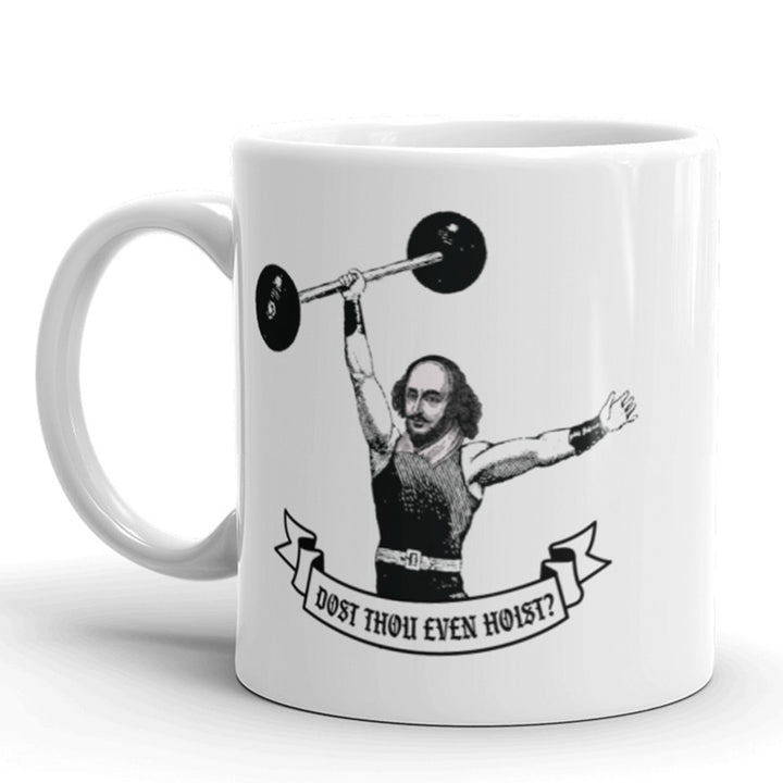 Funny White Dost Thou Even Hoist? Coffee Mug Nerdy Tee