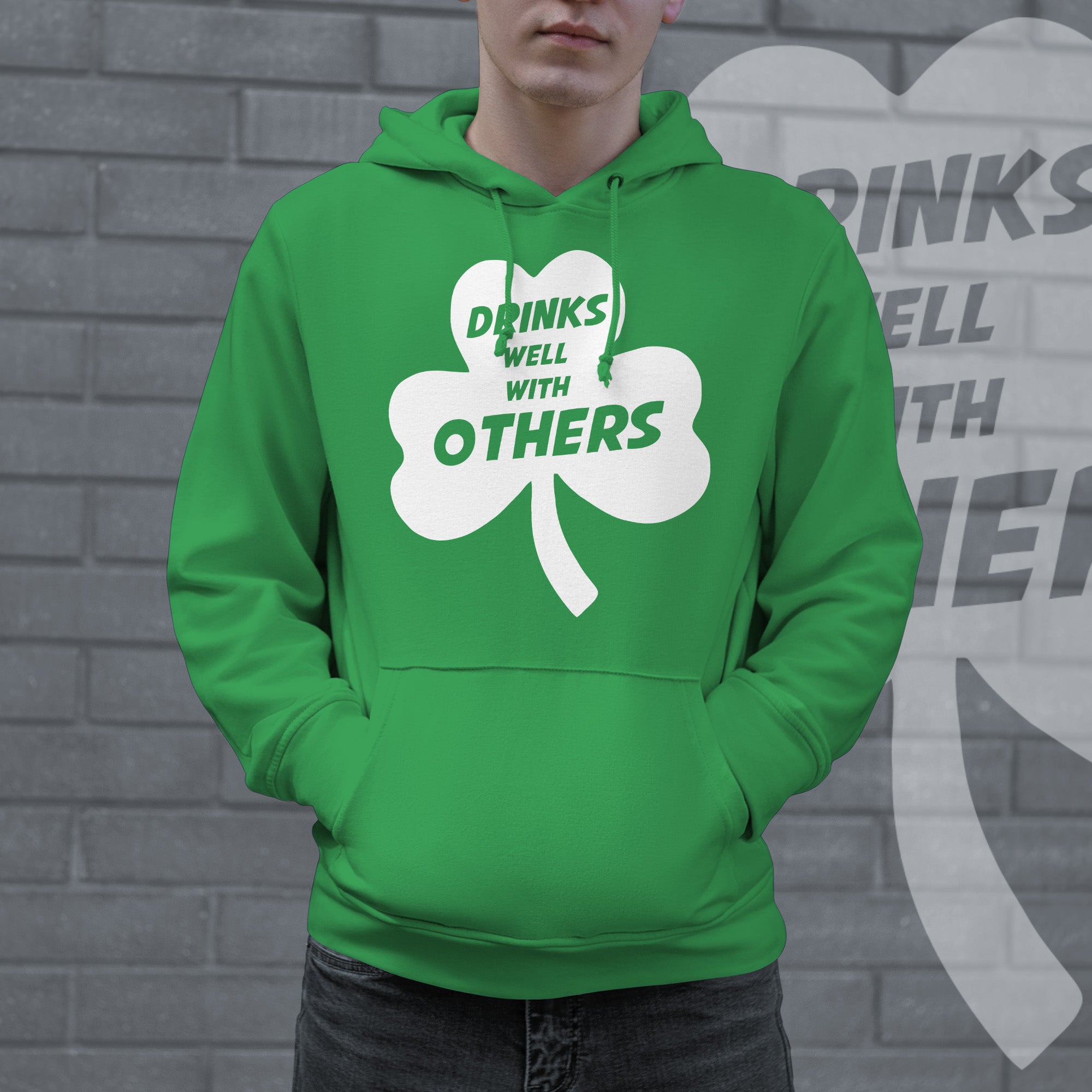 Funny Green - Drinks Well Drinks Well With Others Hoodie Nerdy Saint Patrick's Day Drinking Tee