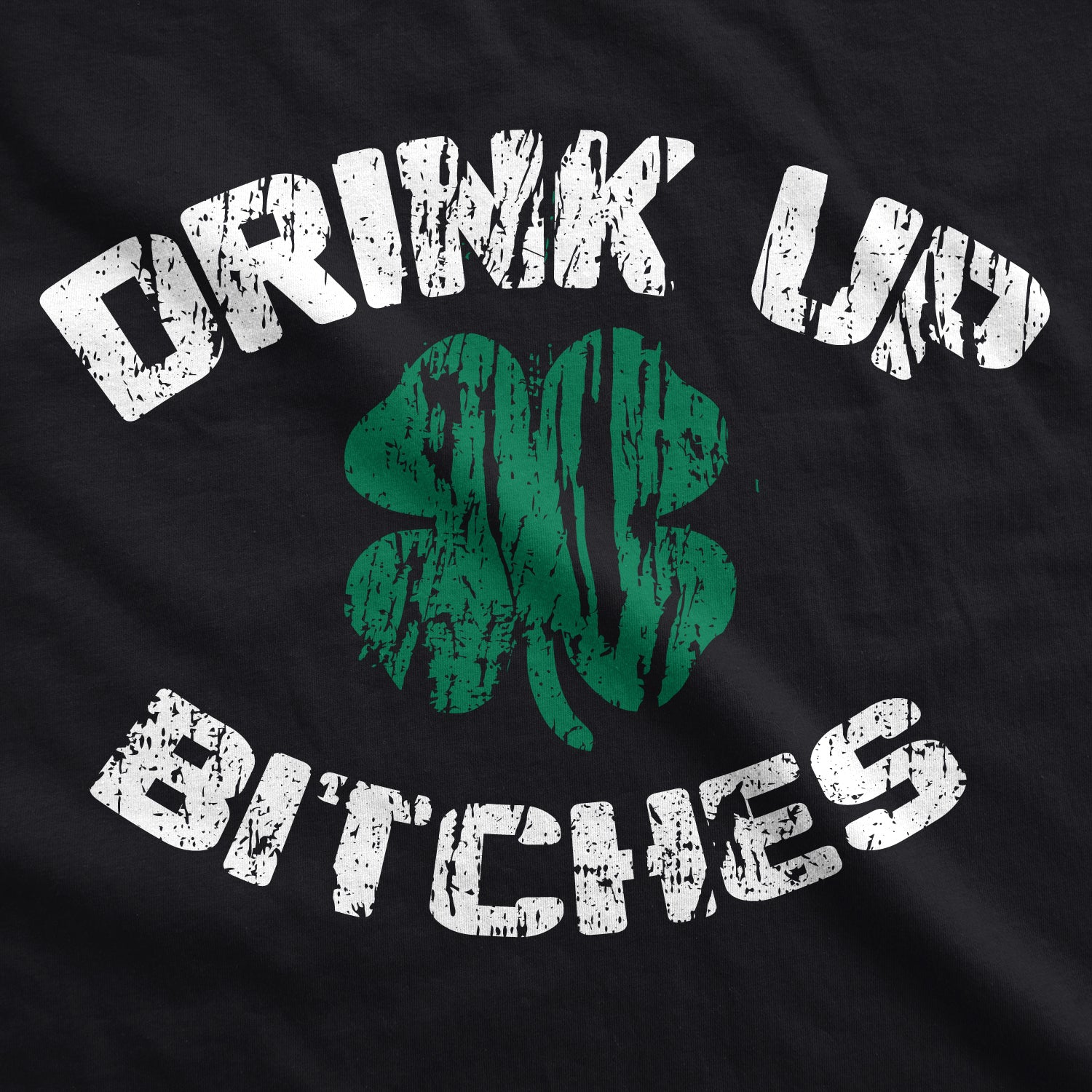 Funny Black Drink Up Bitches Womens T Shirt Nerdy Saint Patrick's Day Drinking Tee
