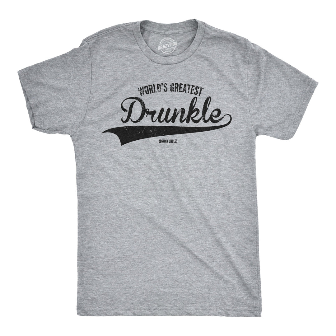 Funny Light Heather Grey World's Greatest Drunkle Mens T Shirt Nerdy Uncle Drinking Tee