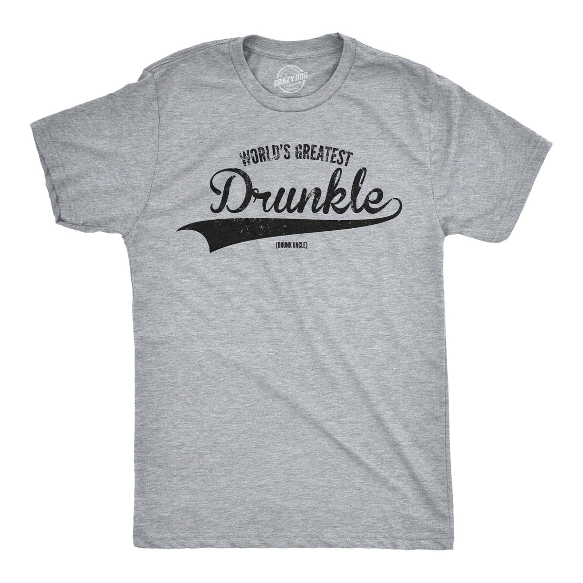 Funny Light Heather Grey World&#39;s Greatest Drunkle Mens T Shirt Nerdy Uncle Drinking Tee