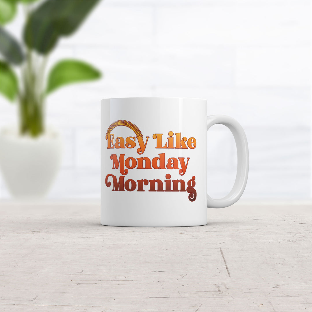 Easy Like Monday Morning Mug