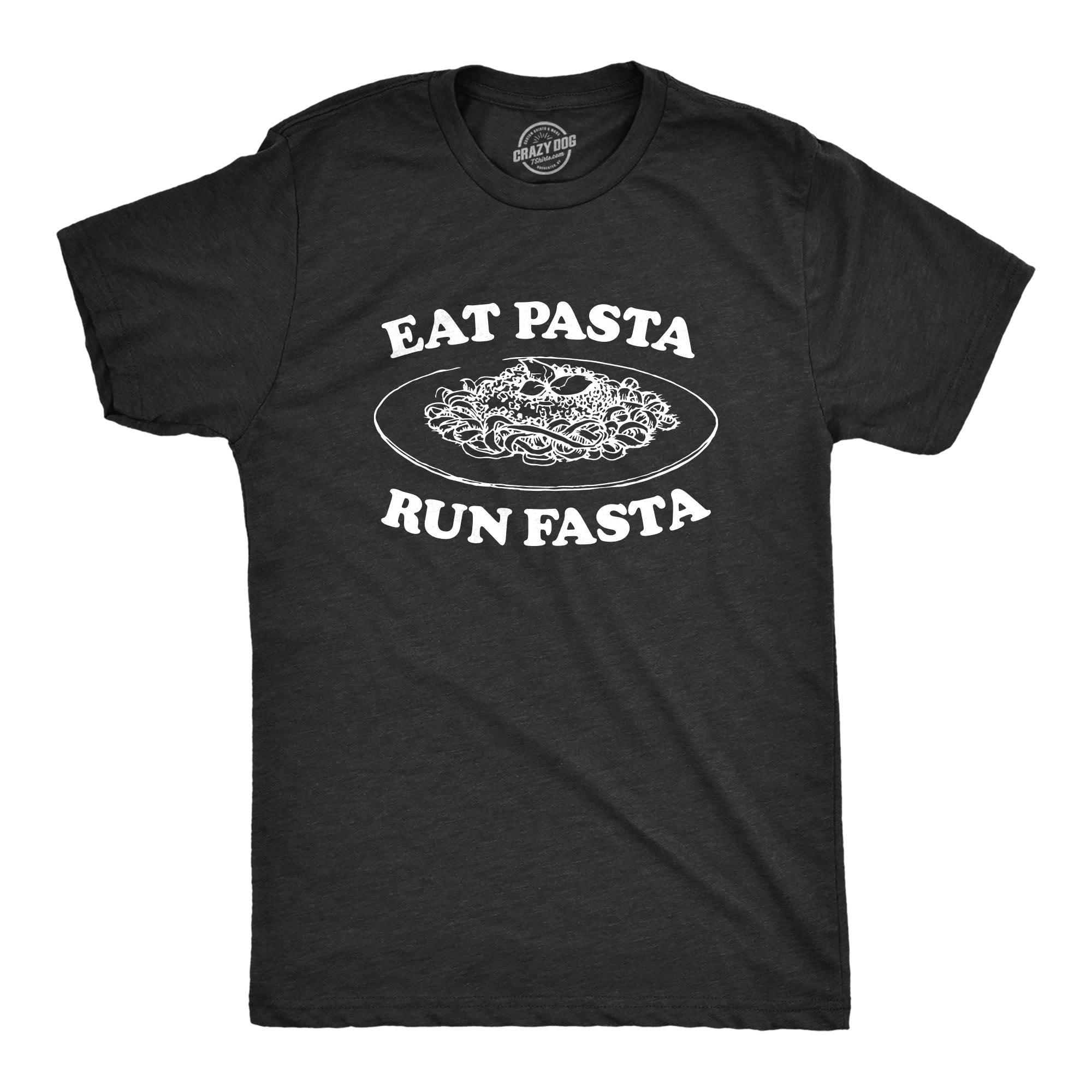Funny Heather Black Eat Pasta Run Fasta Mens T Shirt Nerdy Fitness Food Tee