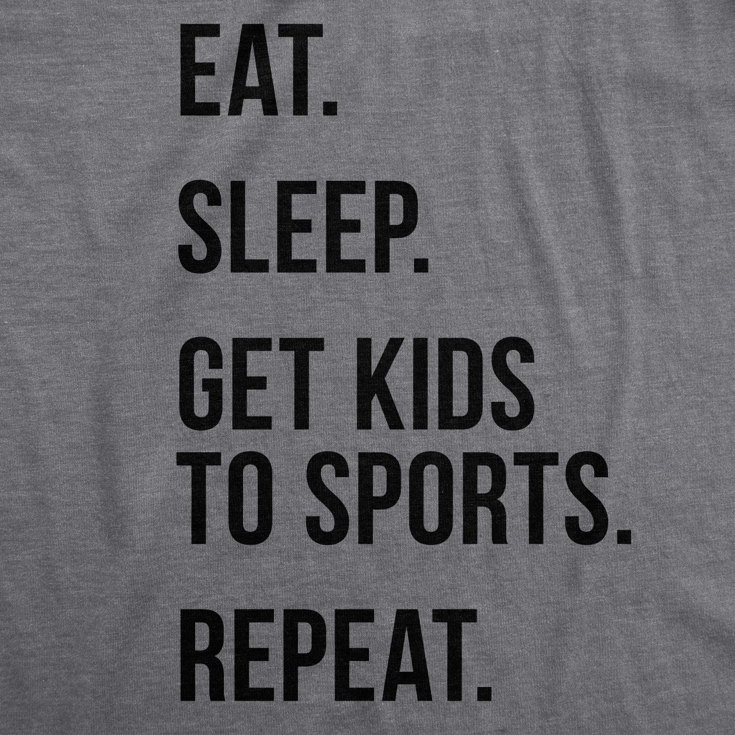 Funny Dark Heather Grey Eat Sleep Get Kids To Sports Womens T Shirt Nerdy Mother's Day Tee