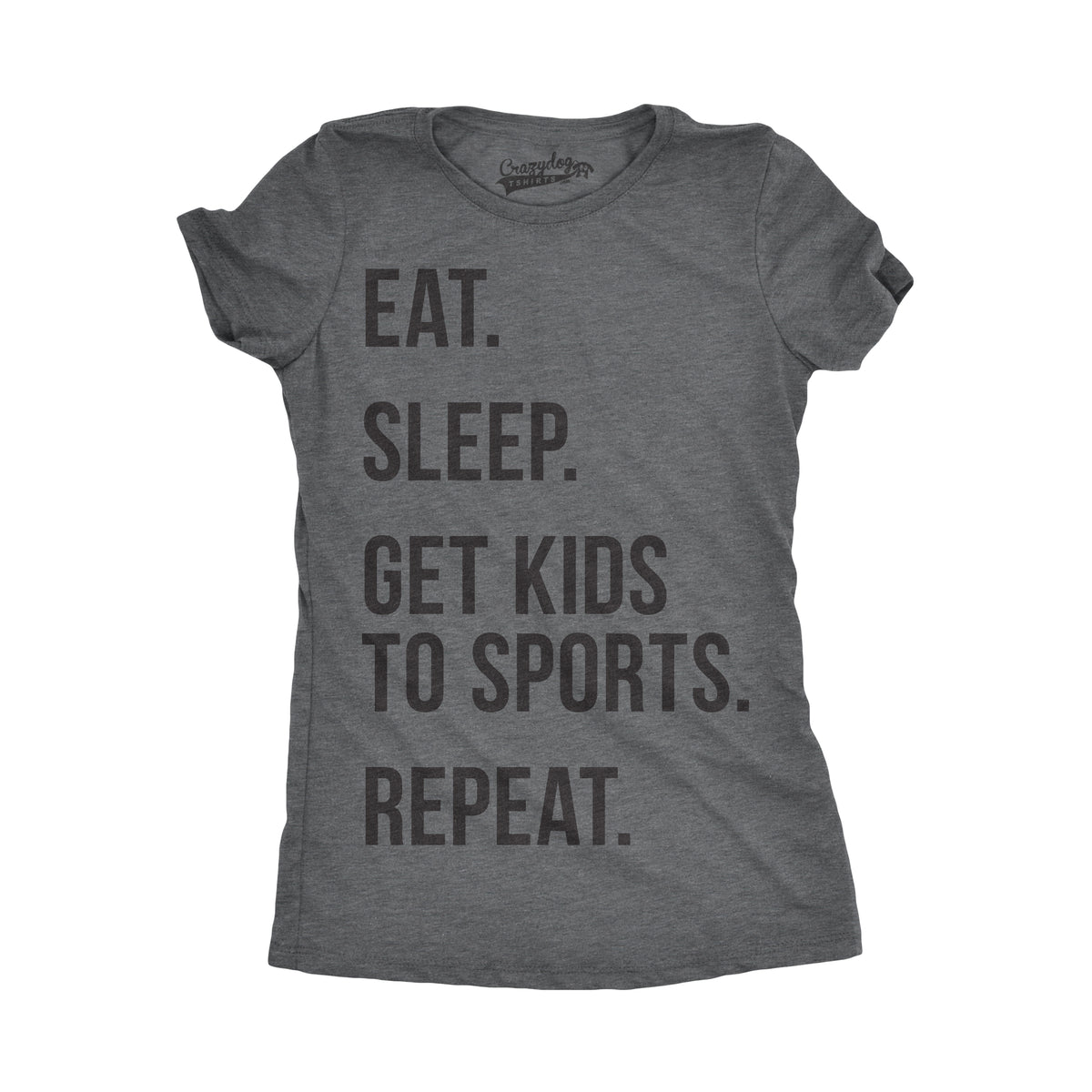 Funny Dark Heather Grey Eat Sleep Get Kids To Sports Womens T Shirt Nerdy Mother&#39;s Day Tee