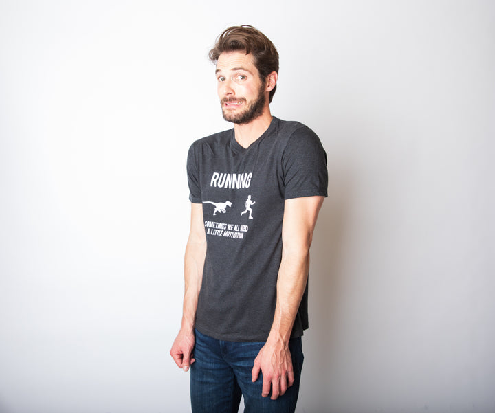 Running, We All Need A Little Motivation Men's T Shirt