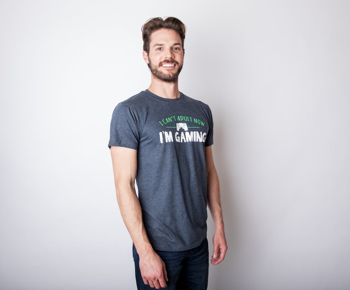 I Can&#39;t Adult Now I&#39;m Gaming Men&#39;s Tshirt
