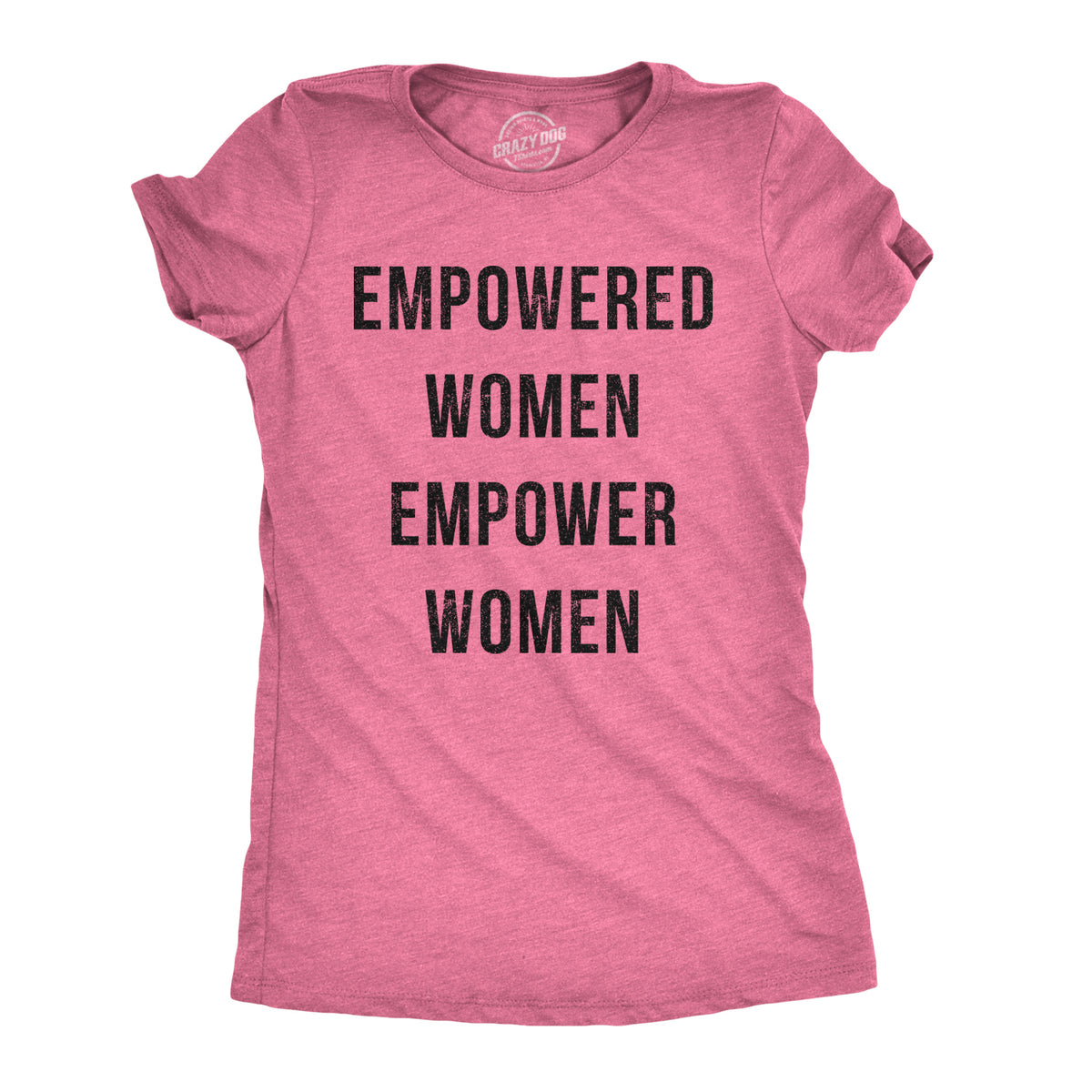 Funny Heather Pink Empowered Women Empower Women Womens T Shirt Nerdy Political Tee