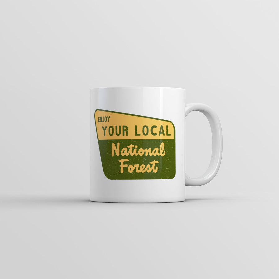 Funny White Enjoy Your Local National Forest Coffee Mug Nerdy Camping Tee