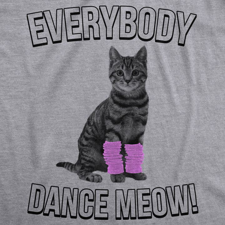 Everybody Dance Meow Women's T Shirt