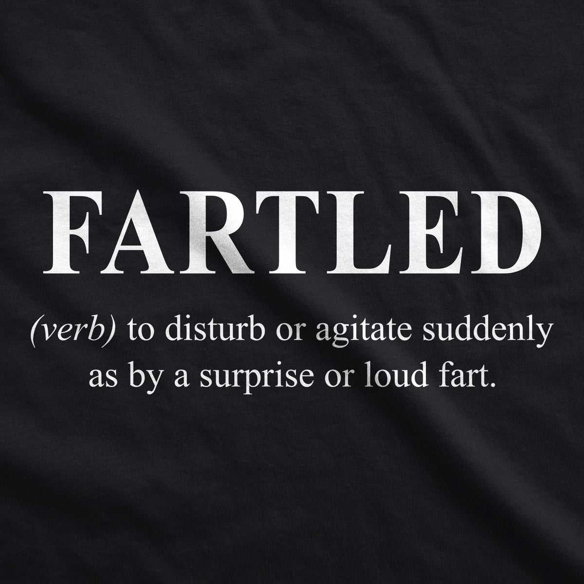 Fartled Men&#39;s T Shirt