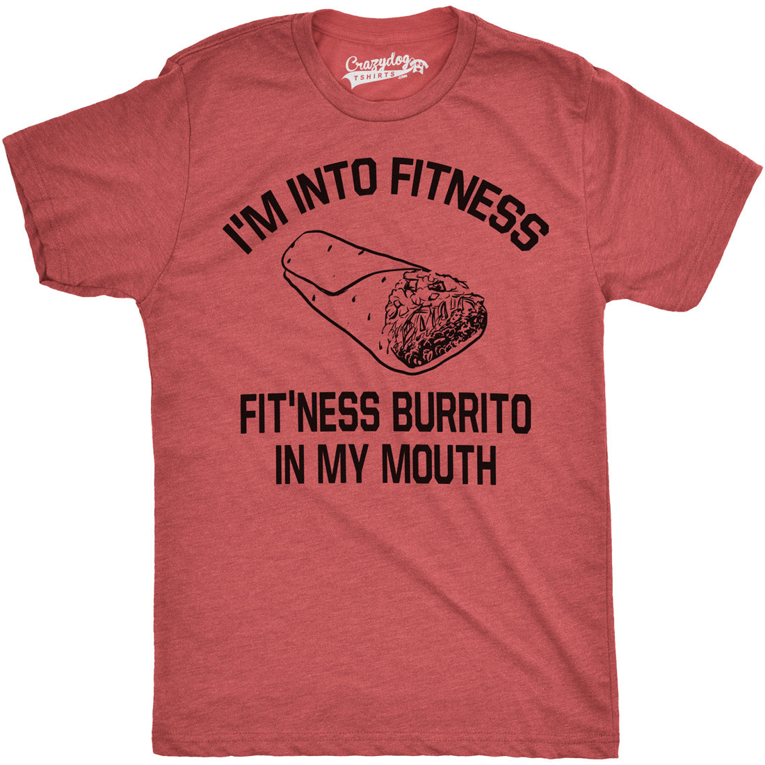 Funny Heather Red Fitness Burrito Mens T Shirt Nerdy Cinco De Mayo Fitness Food Sarcastic Tee