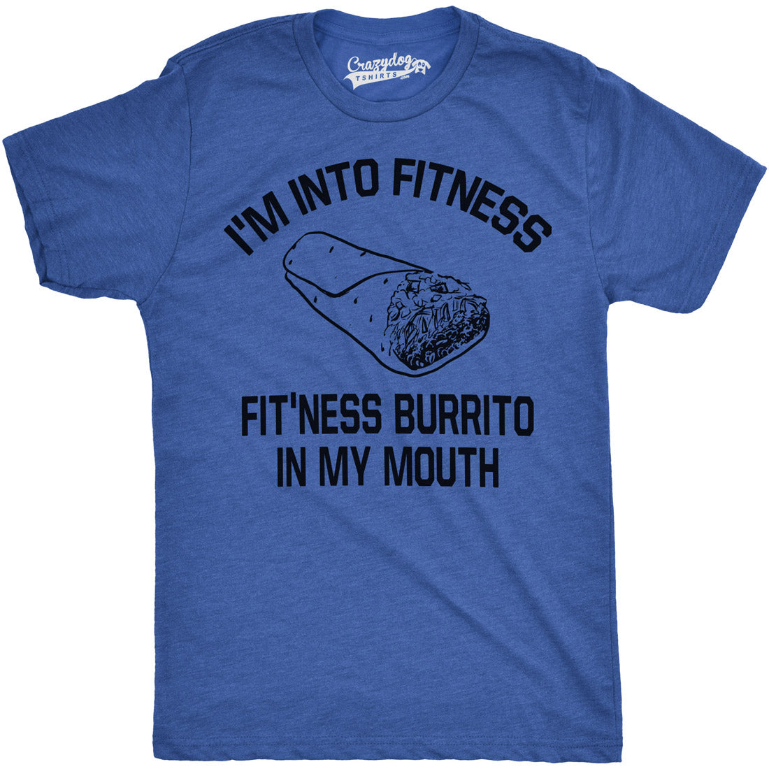 Funny Heather Royal Fitness Burrito Mens T Shirt Nerdy Cinco De Mayo Fitness Food Sarcastic Tee