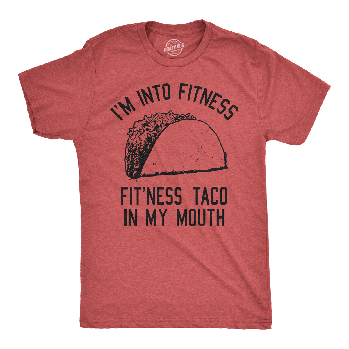Funny Heather Red Fitness Taco In My Mouth Mens T Shirt Nerdy Cinco De Mayo Fitness Food Tee