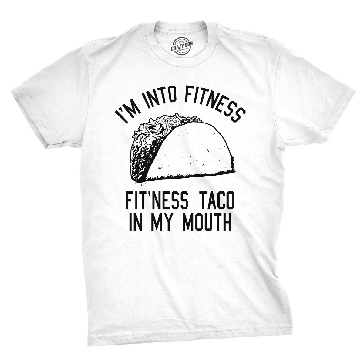 Funny White Fitness Taco In My Mouth Mens T Shirt Nerdy Cinco De Mayo Fitness Food Tee