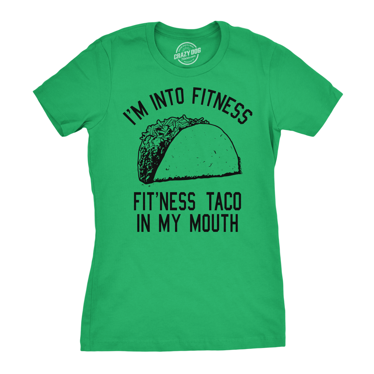 Funny Green Fitness Taco In My Mouth Womens T Shirt Nerdy Cinco De Mayo Fitness Food Tee