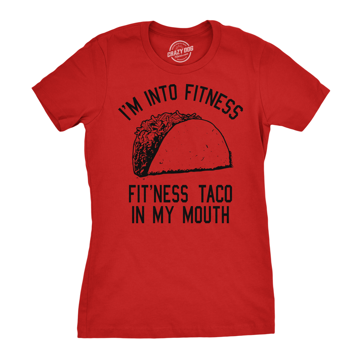 Funny Red Fitness Taco In My Mouth Womens T Shirt Nerdy Cinco De Mayo Fitness Food Tee