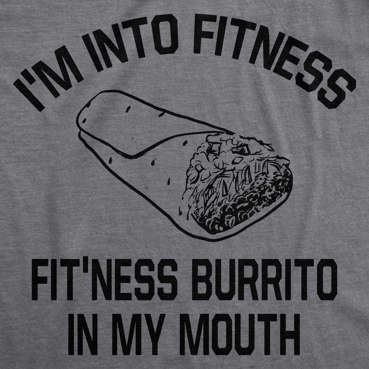 Fitness Burrito Men&#39;s T Shirt