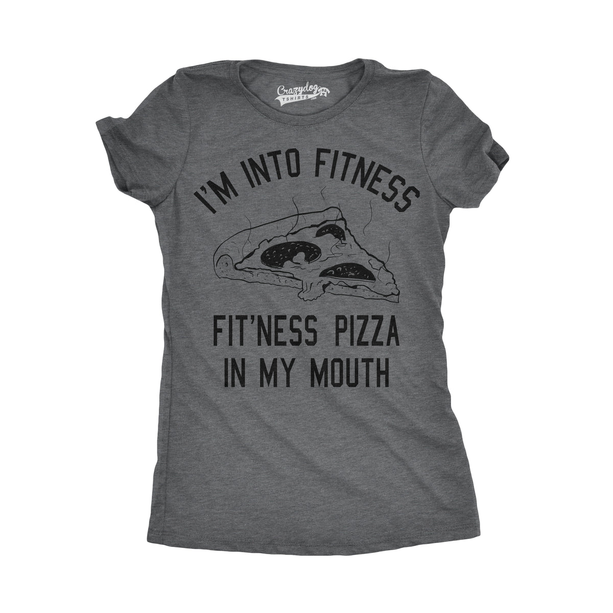 Funny Dark Heather Grey Fitness Pizza In My Mouth Womens T Shirt Nerdy Fitness Food Tee