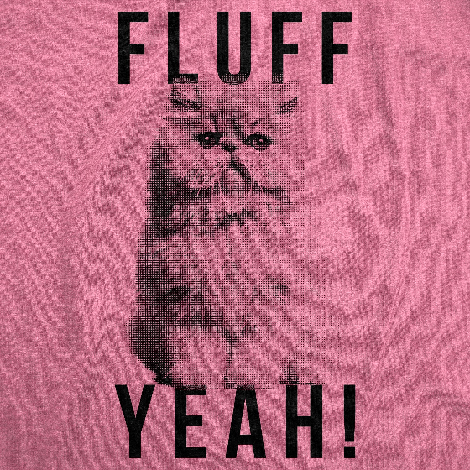 Funny Heather Pink Fluff Yeah Womens T Shirt Nerdy Animal Cat Tee