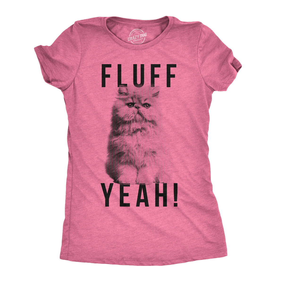 Funny Heather Pink Fluff Yeah Womens T Shirt Nerdy Animal Cat Tee