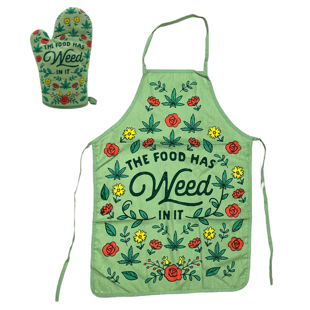 Funny Green The Food Has Weed In It Oven Mitt + Apron Nerdy 420 Food Tee