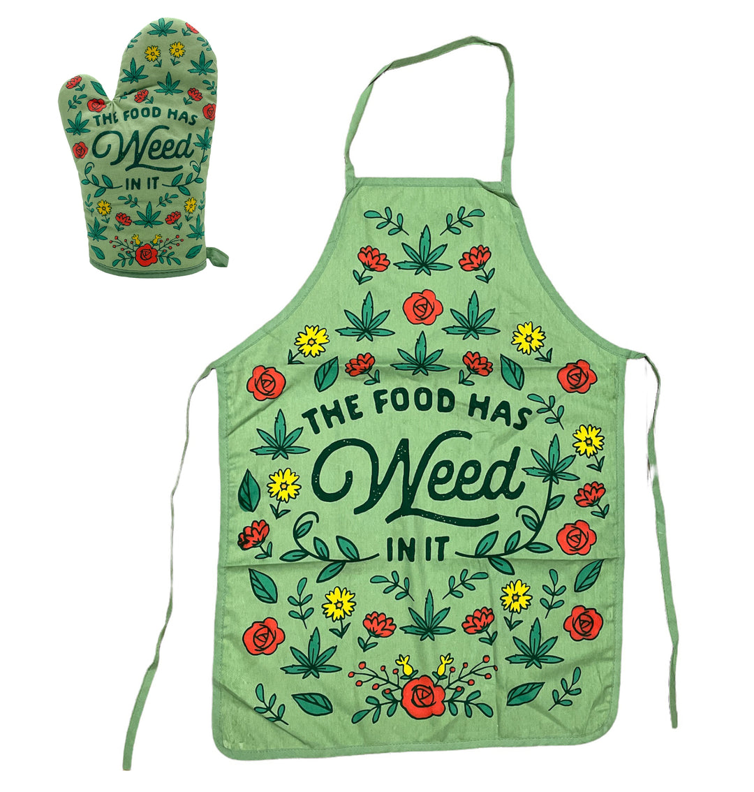Funny Green The Food Has Weed In It Oven Mitt + Apron Nerdy 420 Food Tee