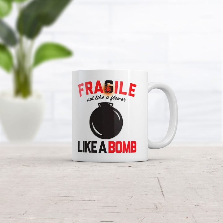 Fragile Like A Bomb Mug
