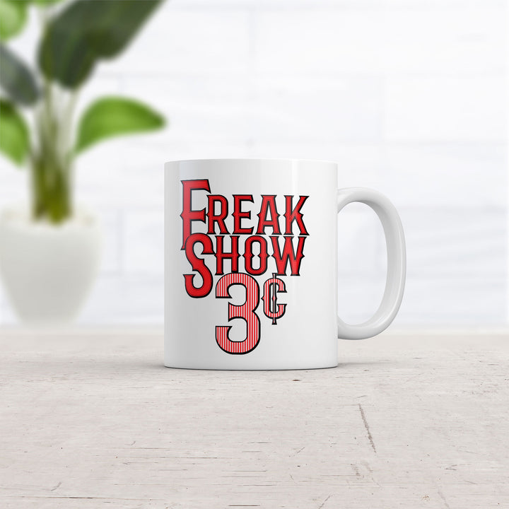 Freak Show 3 Cents Mug