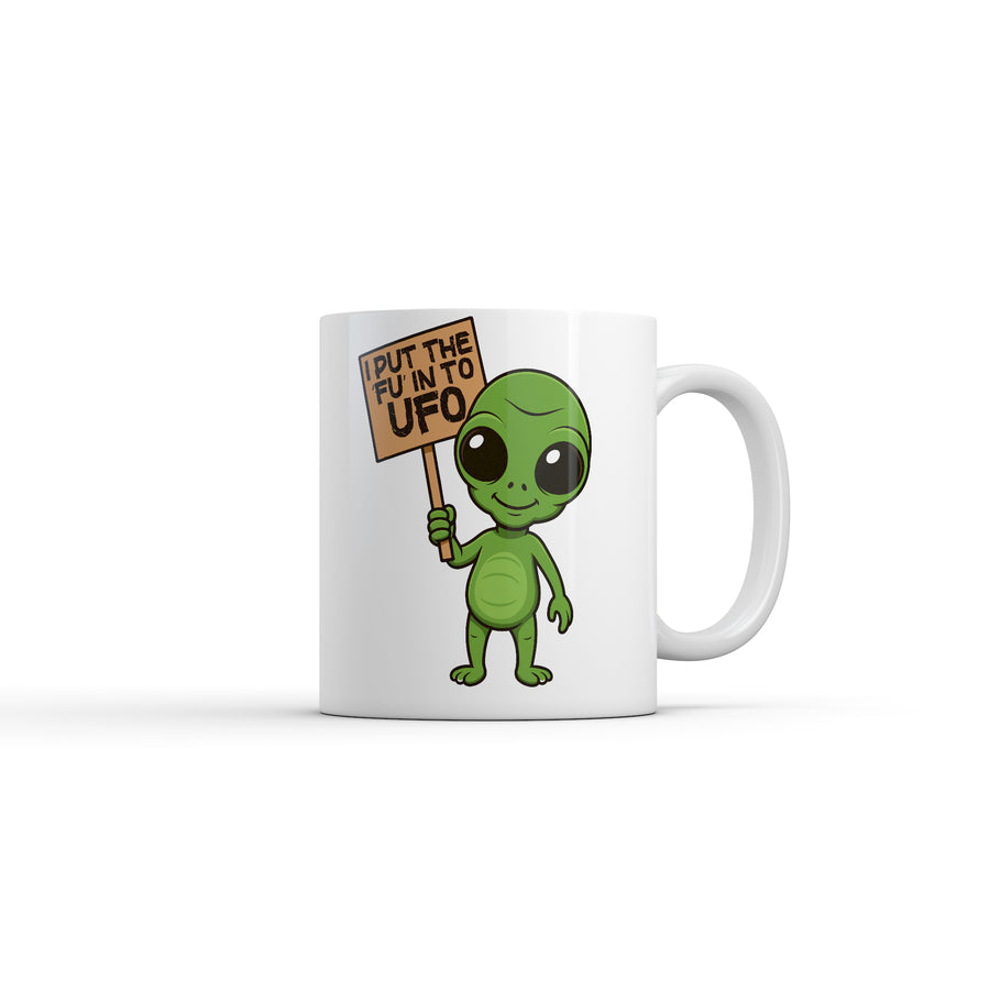 Funny White I Put The FU In to UFO Coffee Mug Nerdy space offensive Tee