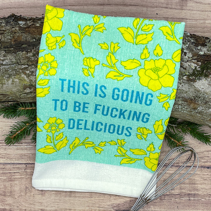 This Is Going To Be Fucking Delicious Tea Towel Tea Towel