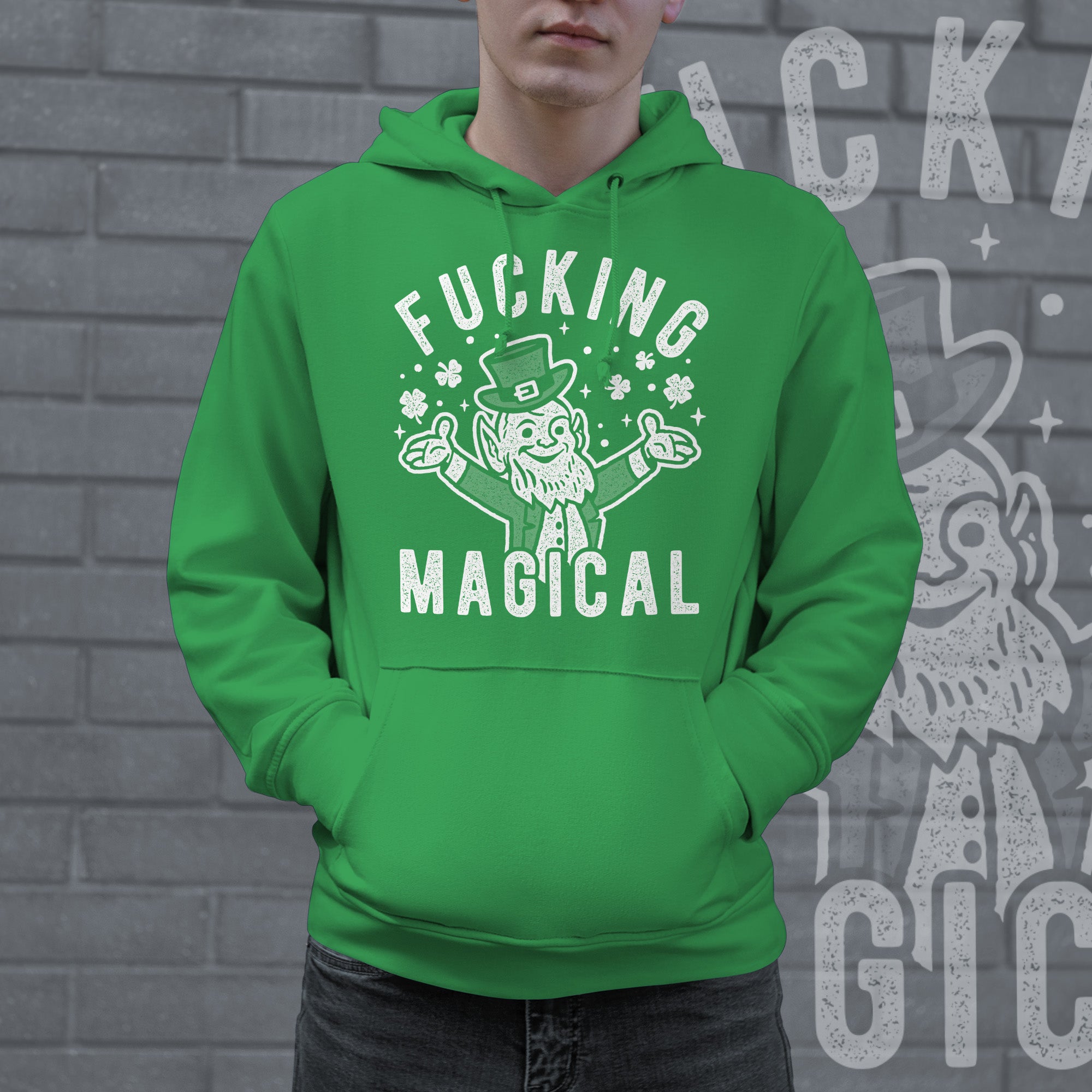 Funny Green Fucking Magical Hoodie Nerdy Saint Patrick's Day Sarcastic Tee