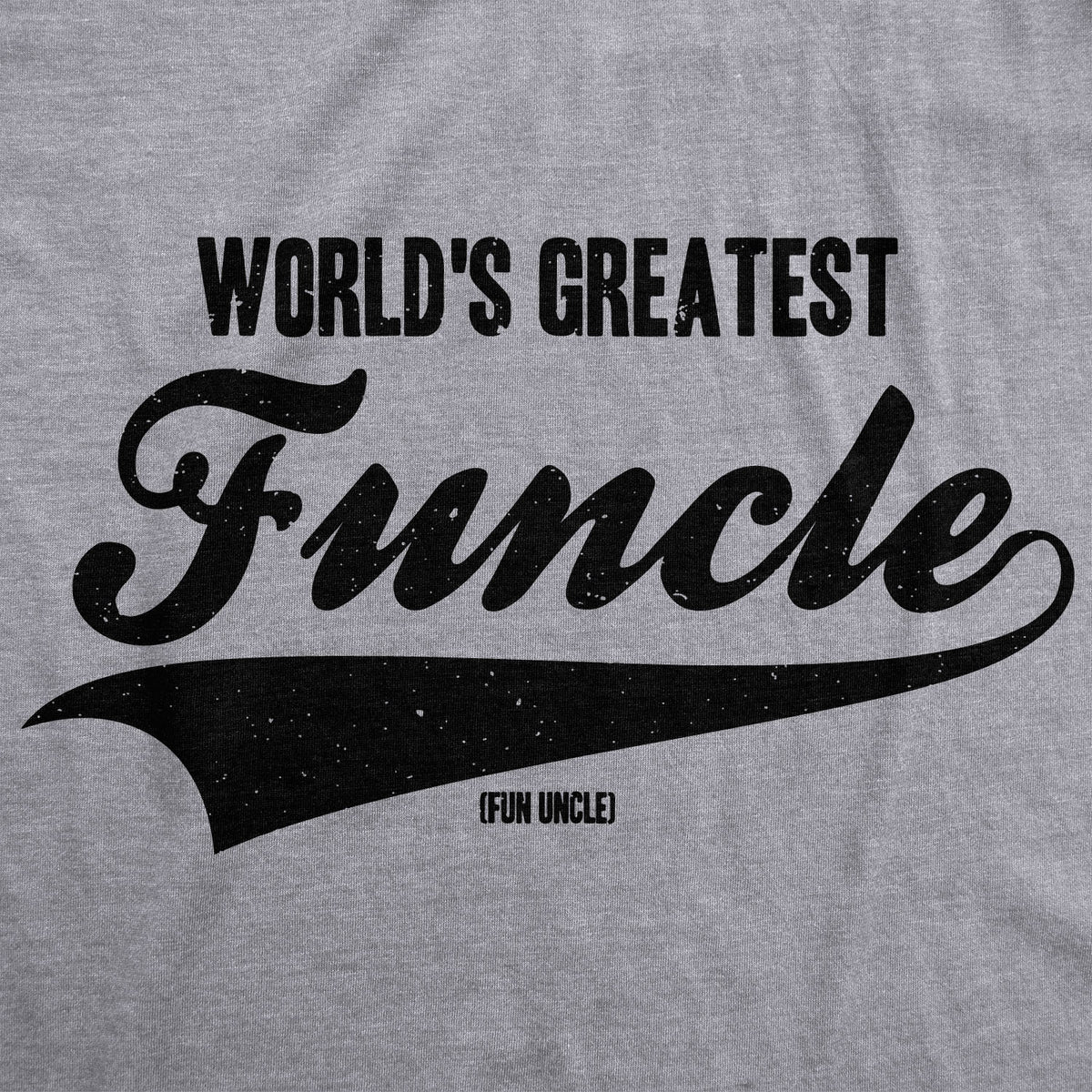 World&#39;s Greatest Funcle Men&#39;s T Shirt