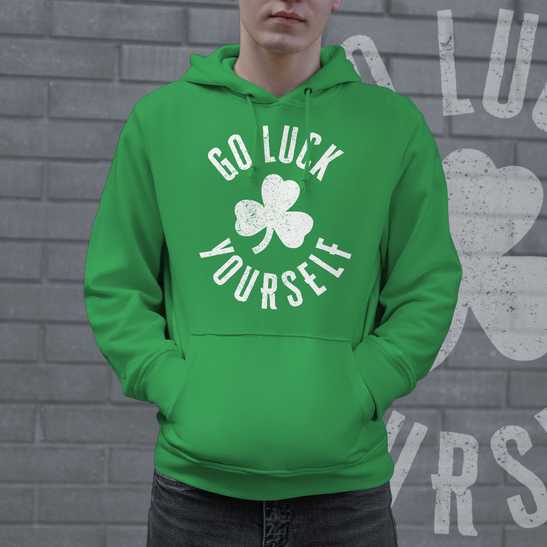 Go Luck Yourself Hoodie