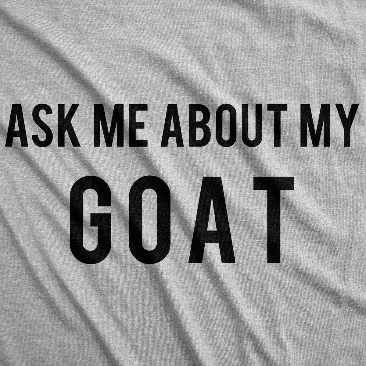 Ask Me About My Goat Flip Youth T Shirt