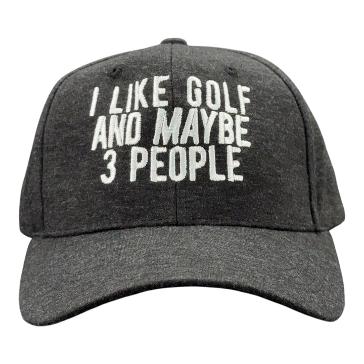 Funny Black - Golf 3 People I Like Golf and Maybe 3 People Nerdy Golf introvert Tee