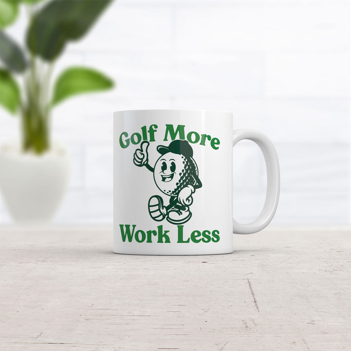 Golf More Work Less Mug