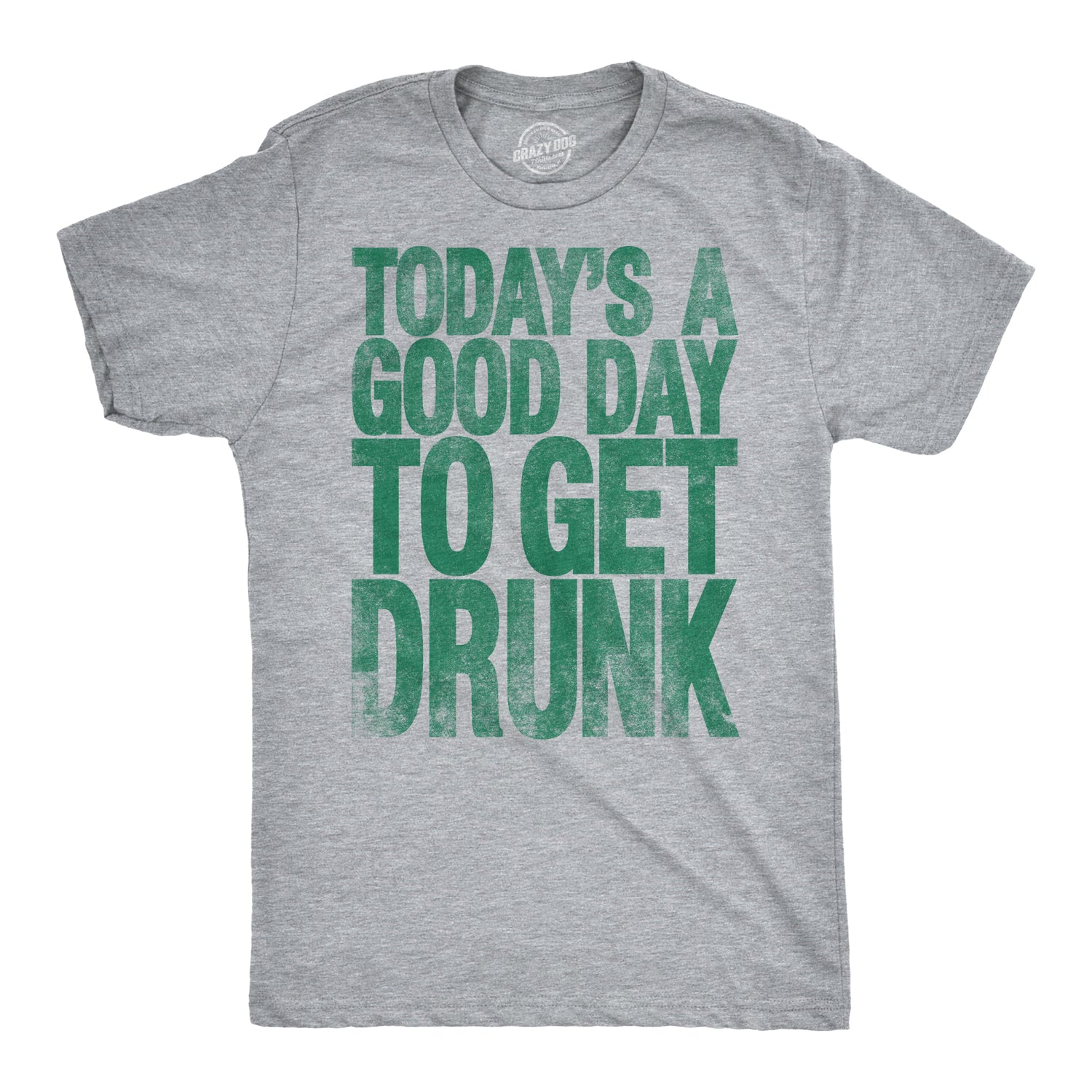 Funny Light Heather Grey - Good Day Good Day To Get Drunk Mens T Shirt Nerdy Saint Patrick's Day Beer Drinking Tee