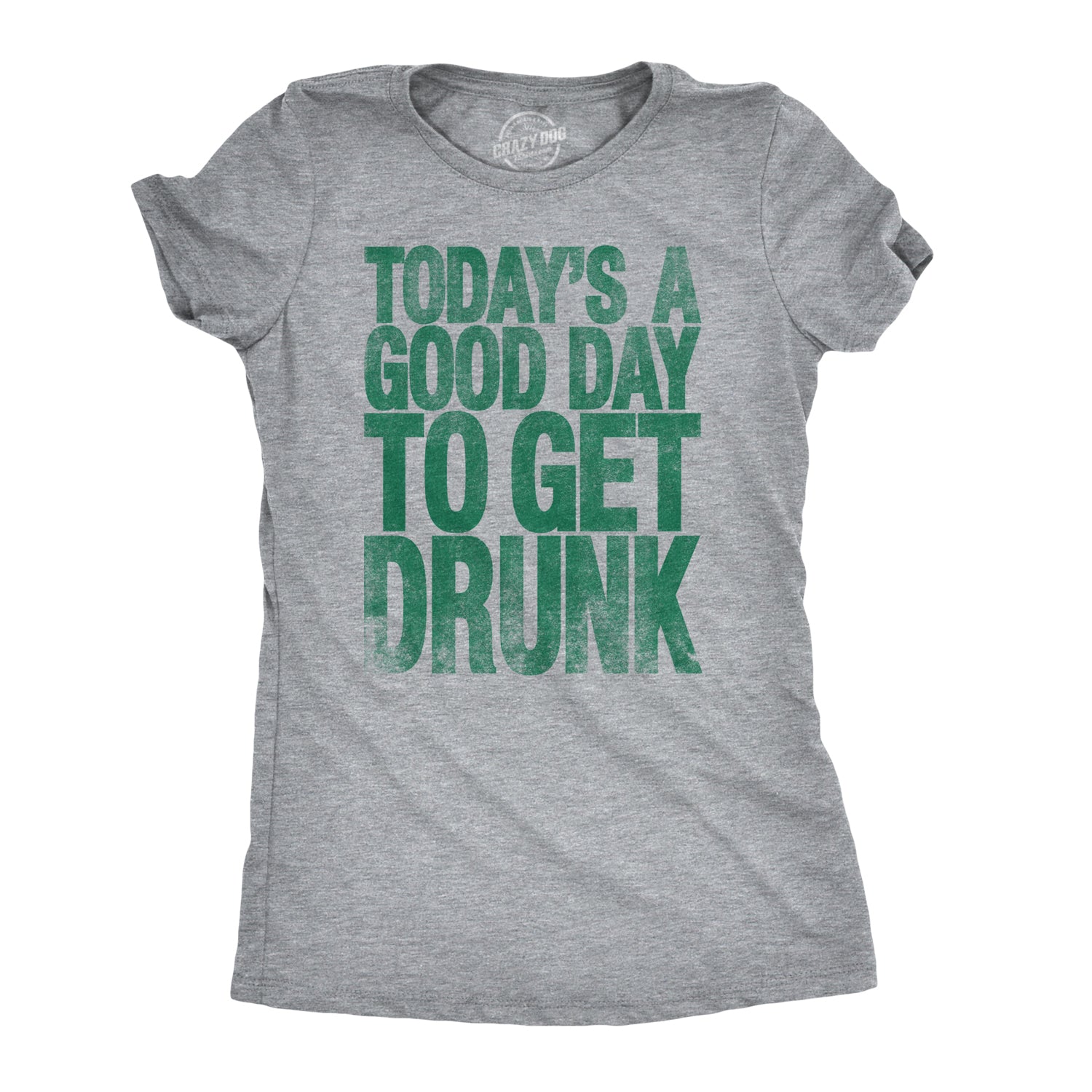 Funny Light Heather Grey - Good Day Good Day To Get Drunk Womens T Shirt Nerdy Saint Patrick's Day Beer Drinking Tee