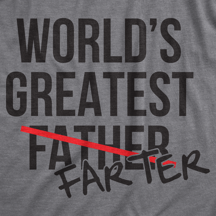 World's Greatest Farter Father Men's T Shirt