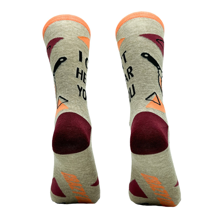 Men's I Cant Hear You Socks
