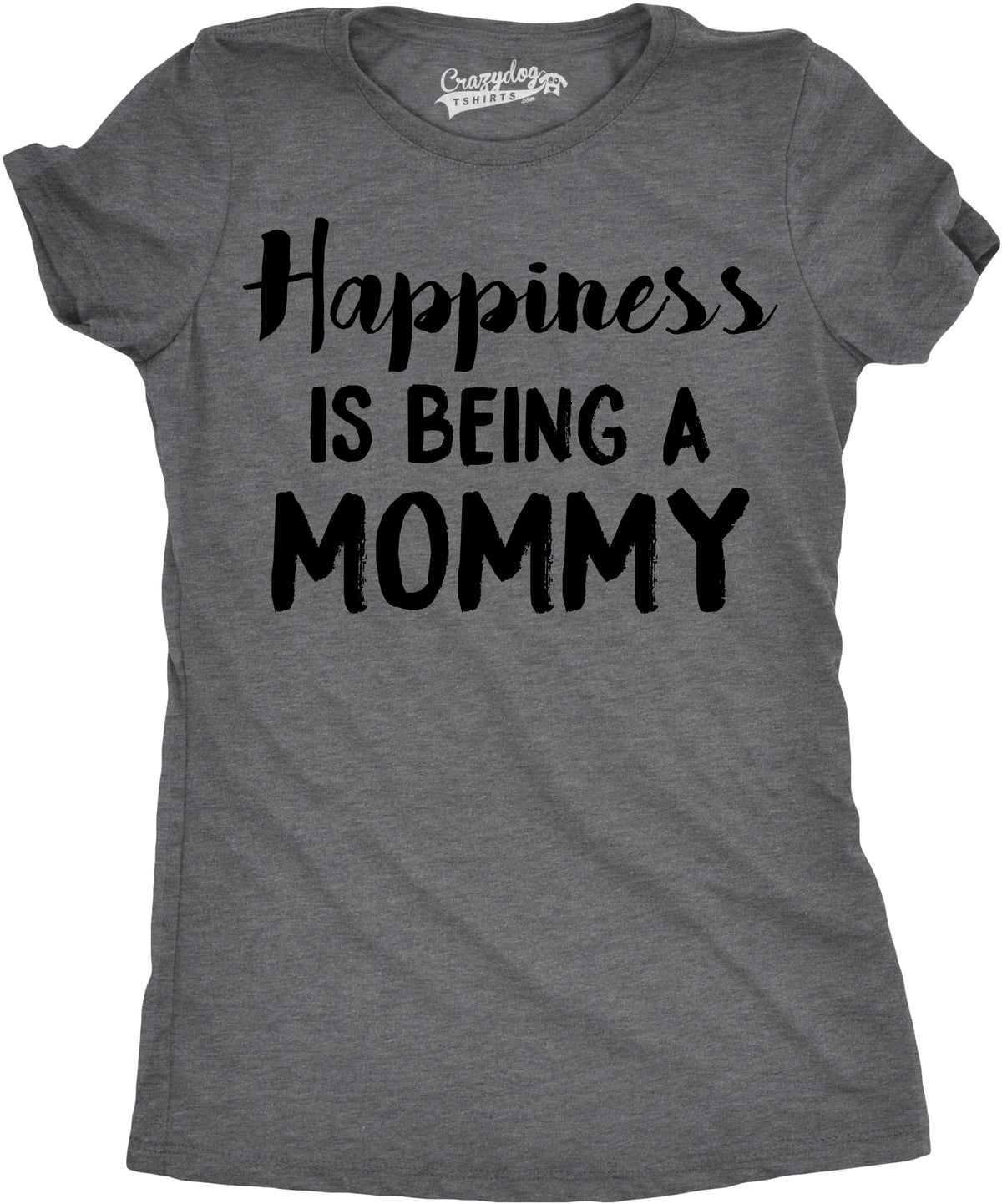 Funny Dark Heather Grey Happiness Is Being a Mommy Womens T Shirt Nerdy Mother&#39;s Day Tee